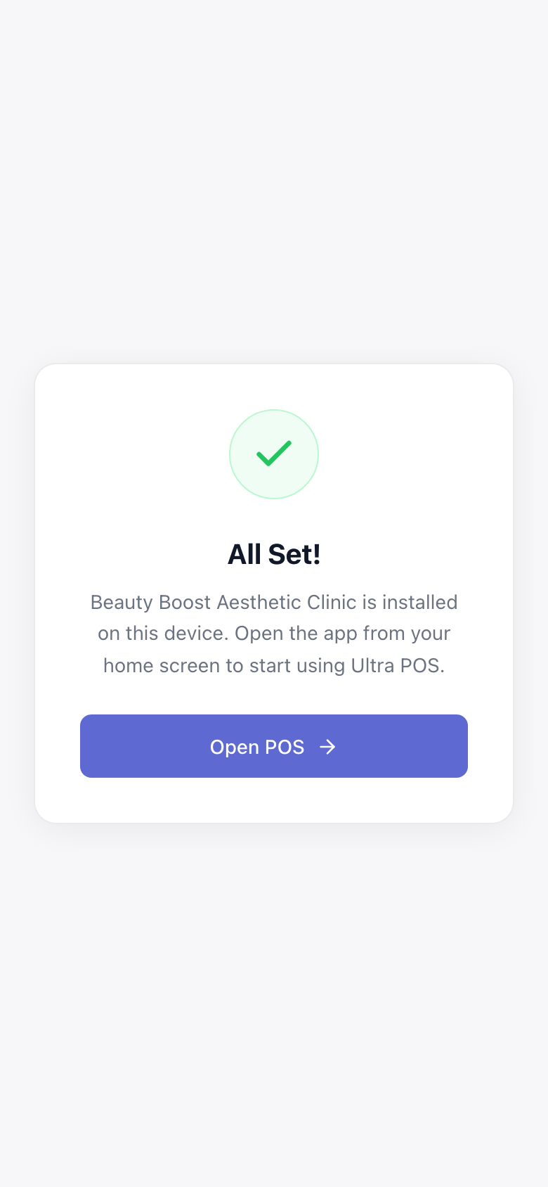UltraPOS "All Set!" confirmation screen — installation complete